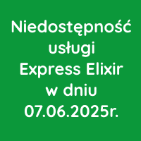 Niedostępność usługi Express Elixir w dniu 07.06.2025r.